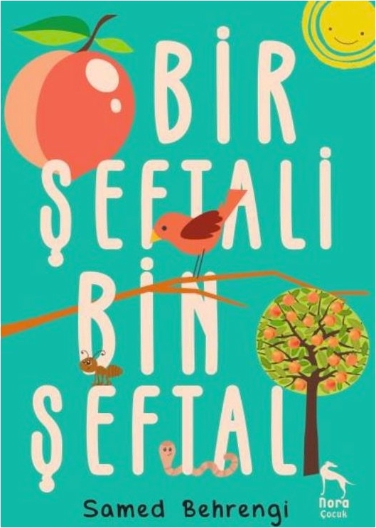 Bir Şeftali Bin Şeftali Samed Behrengi