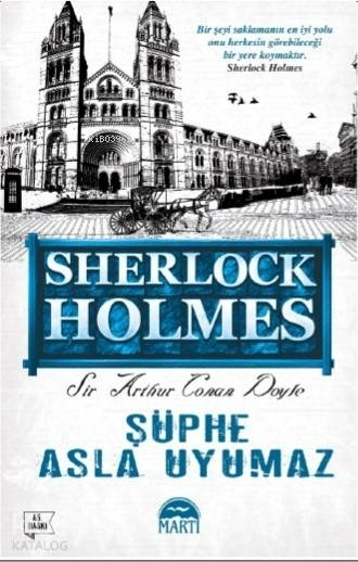 Şüphe Asla Uyumaz / Sherlock Holmes Sir Arthur Conan Doyle