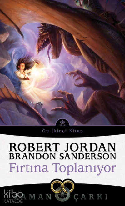 Fırtına Toplanıyor - Zaman Çarkı 12 Robert Jordan, Brandon Sanderson