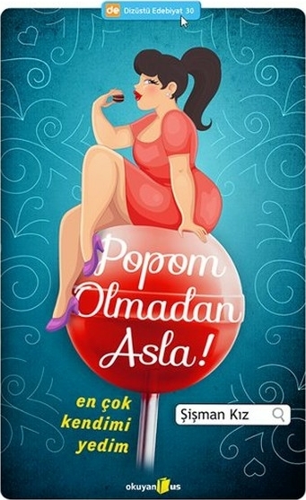 Popom Olmadan Asla!; En Çok Kendimi Yedim