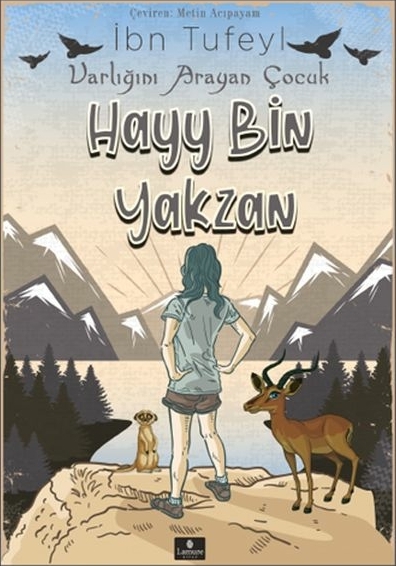 Hayy Bin Yakzan - Varlığını Arayan Çocuk İbn Tüfeyl