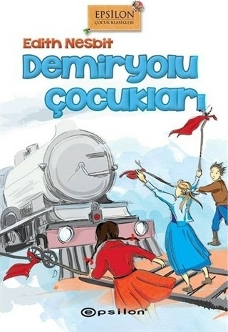 Demiryolu Çocukları (Ciltli) Edith Nesbit