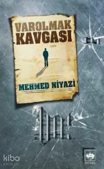Varolmak Kavgası Mehmed Niyazi