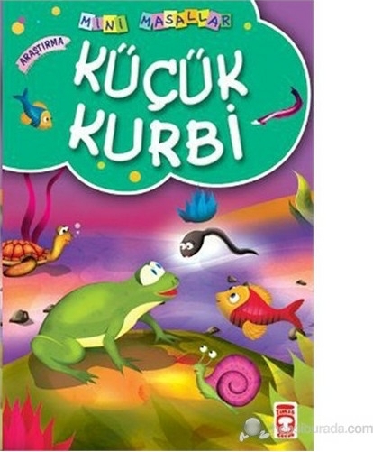 Küçük Kurbi / Mini Masallar Müjgan Şeyhi