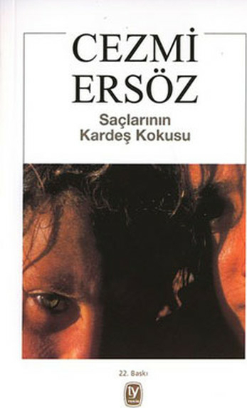 Saçlarının Kardeş Kokusu Cezmi Ersöz