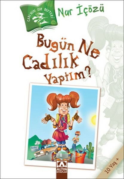 Bugün Ne Cadılık Yaptım? Nur İçözü
