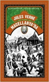 Macellanya'da - Olağanüstü Yolculuklar 7 Jules Verne