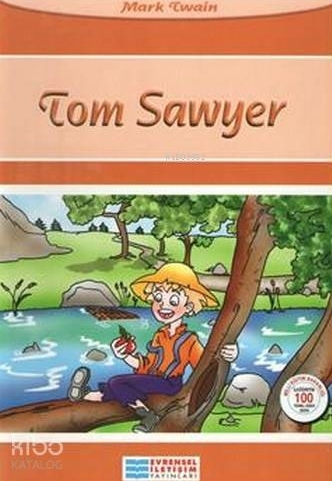 Tom Sawyer / 100 Temel Eser Mark Twain