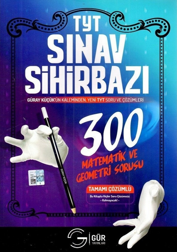 Gür Yayınları TYT Sınav Sihirbazı Tamamı Çözümlü 300 Matematik ve Geometri Sorusu Gür