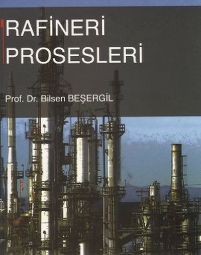 Rafineri Prosesleri Bilsen Beşergil