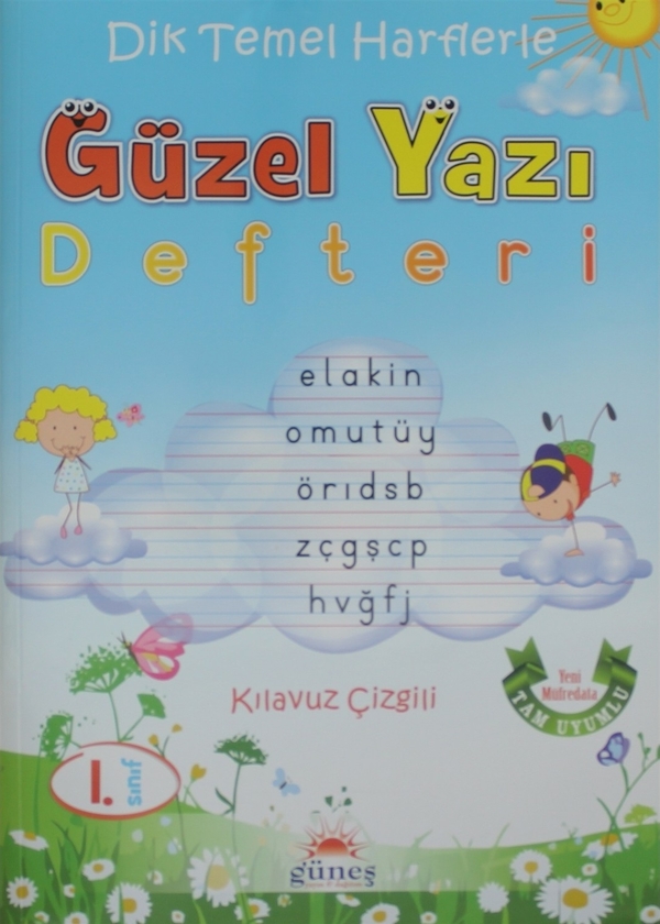 Dik Temel Harflerle Güzel Yazı Defteri 1.Sınıf İsmail Bulut Gönülalan