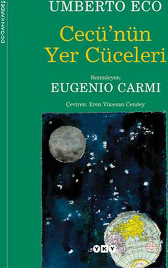Cecü’nün Yer Cüceleri (Ciltli) Umberto Eco