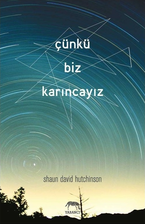 Çünkü Biz Karıncayız (Ciltli) Shaun David Hutchinson