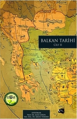 Balkan Tarihi (Cilt 2) Zafer Gölen