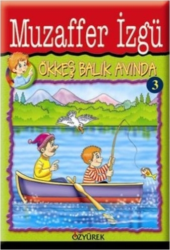 Ökkeş Balık Avında Muzaffer İzgü