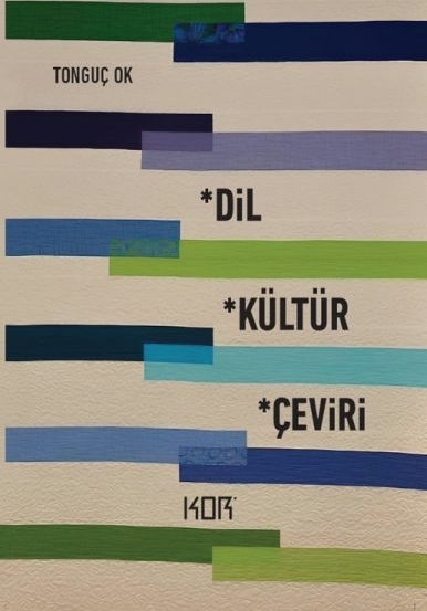 Dil, Kültür, Çeviri Tonguç Ok