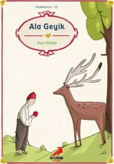 Klasiklerimiz 22 - Ala Geyik Ziya Gökalp