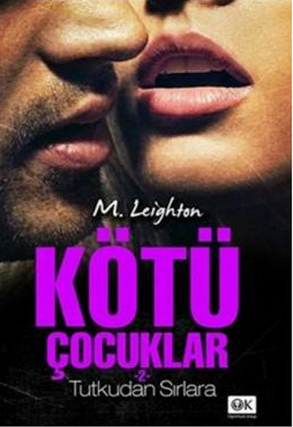 Kötü Çocuklar 2 Tutkudan Sırlara M. Leighton