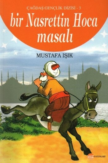 Bir Nasrettin Hoca Masalı / Çağdaş Gençlik Dizisi-3 Mustafa Işık