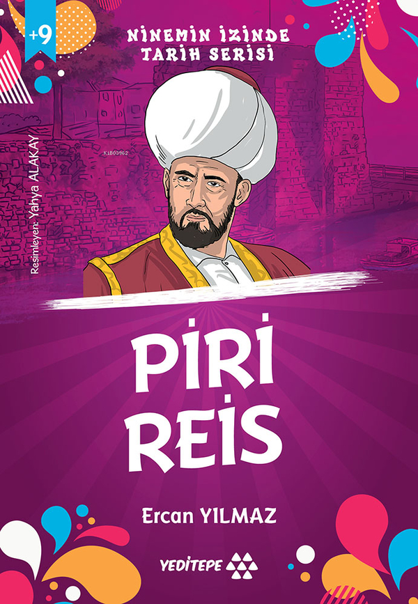Ninemin İzinde Tarih Serisi - Piri Reis Ercan Yılmaz