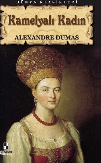 Kamelyalı Kadın Alexandre Dumas Fils