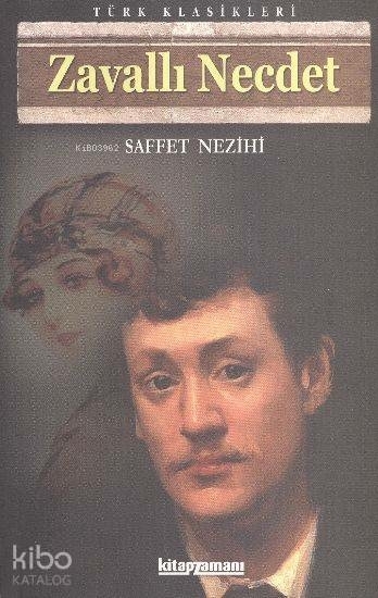 Zavallı Necdet Safvet Nezihi (Saffet Nezihi)