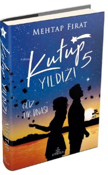 Kutup Yıldızı 5: Güz Fırtınası Mehtap Fırat