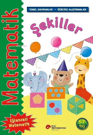 Matematik – Şekiller;(Temel Kavramlar, Öğretici Alıştırmalar)