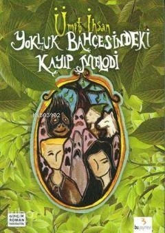 Yokluk Bahçesindeki Kayıp Melodi Ümit İhsan
