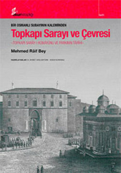 Topkapı Sarayı Ve Çevresi Mehmed Raif Bey