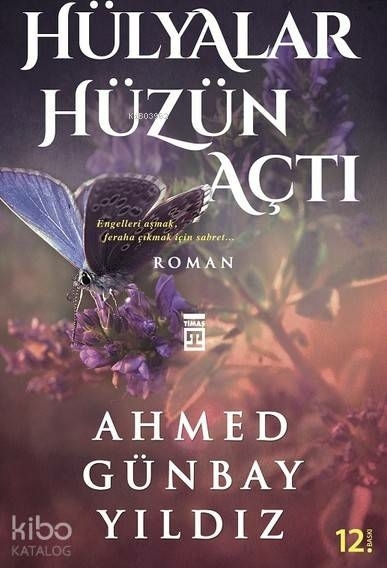 Hülyalar Hüzün Açtı Ahmed Günbay Yıldız
