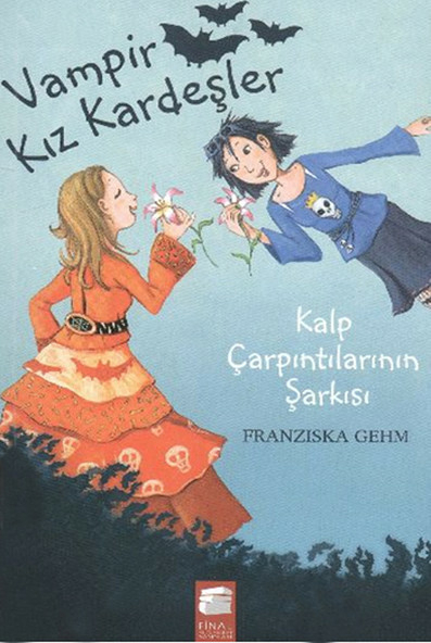 Vampir Kız Kardeşler 4 - Kalp Çarpıntılarının Şarkısı Franziska Gehm