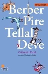 Berber Pire Tellal Deve Gülsevin Kıral