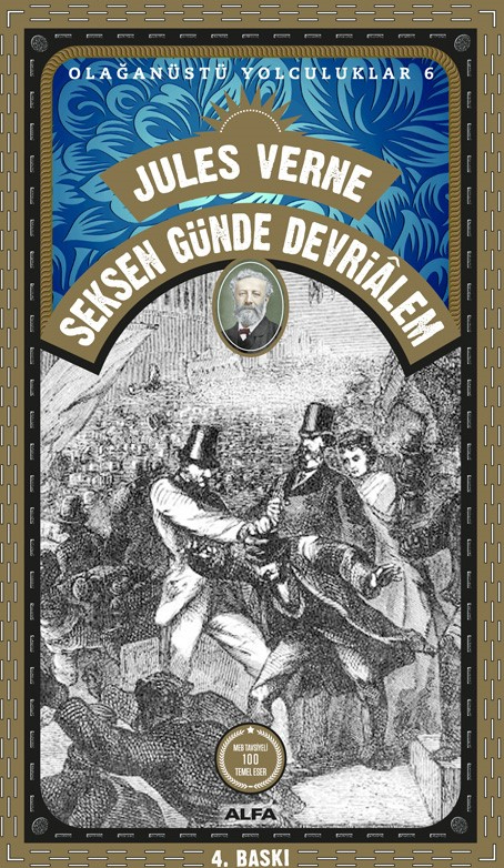 80 Günde Devri Alem - Olağanüstü Yolculuklar 06 Jules Verne