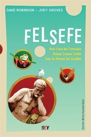Felsefe Antik Yunan'dan Postmodern Dünyaya Düşüce Tarihini Daha İyi Anlamak İçin Çizgibilim Dave Robinson