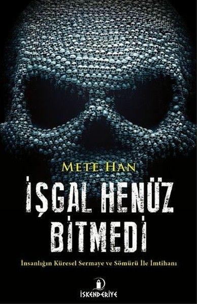 İşgal Henüz Bitmedi Mete Han