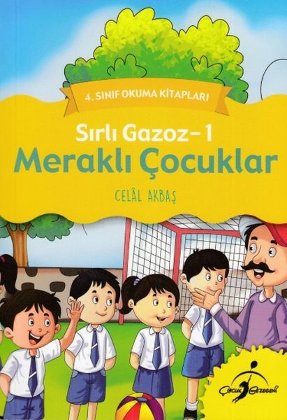 4. Sınıf Okuma Kitapları - Sırlı Gazoz 1 - Meraklı Çocuklar Celal Akbaş
