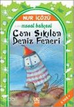 Canı Sıkılan Deniz Feneri Nur İçözü