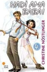 Hadi Ama Baba! Christine Nöstlinger