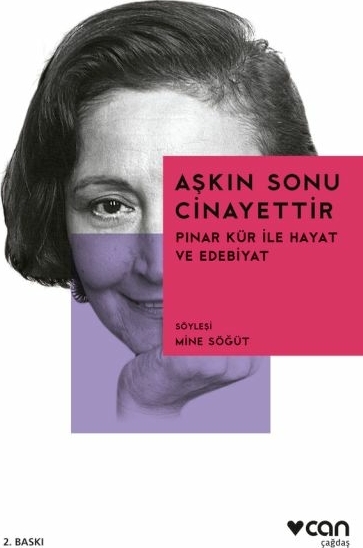 Aşkın Sonu Cinayettir; Pınar Kür ile Hayat ve Edebiyat