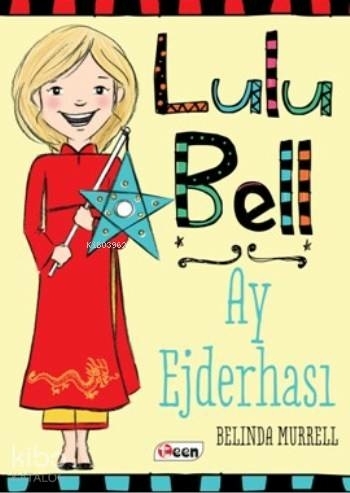 Lulu Bell - Ay Ejderhası Belinda Murrell