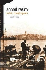 Şehir Mektupları Ahmet Rasim