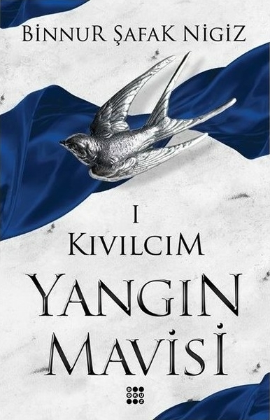 Kıvılcım - Yangın Mavisi Serisi 1 Binnur Şafak Nigiz