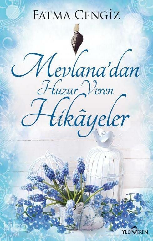 Mevlanadan Huzur Veren Hikayeler Fatma Cengiz