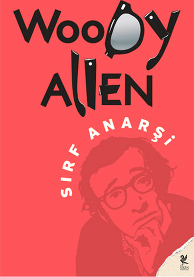 Sırf Anarşi Woody Allen