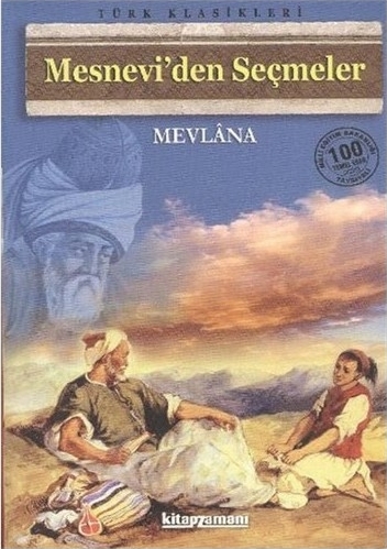 Mesnevi'den Seçmeler Mevlana Celaleddin Rumi
