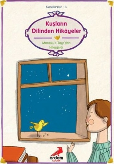 Klasiklerimiz 3 - Kuşların Dilinden Feridüddin Attar
