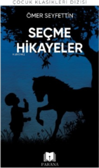 Ömer Seyfettin'den Seçme Hikayeler Ömer Seyfettin
