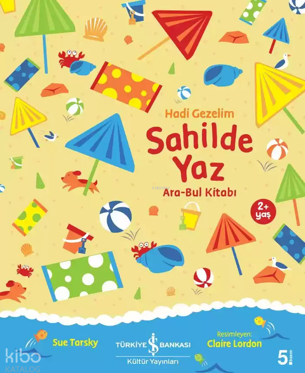 Sahilde Yaz Ara-Bul Kitabı - Hadi Gezelim Sue Tarsky