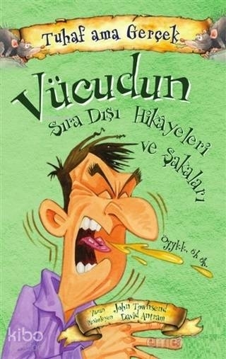 Vücudun Sıra Dışı Hikayeleri ve Şakaları - Tuhaf Ama Gerçek John Townsend